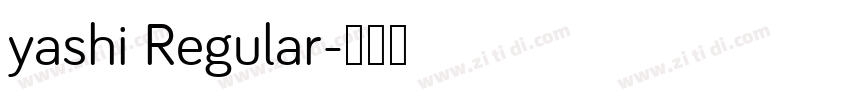 yashi Regular字体转换